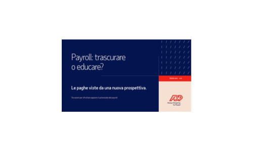 PAYROLL: TRASCURARE O EDUCARE?